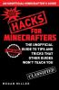 Minecraft Hacks : the unofficial guide to tips and tricks that other guides won't teach you