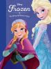 Frozen : the story of Anna & Elsa