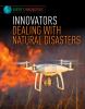 Innovators dealing with natural disasters