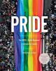 Pride the LGBTQ+ rights movement : a photographic journey