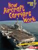 How aircraft carriers work