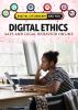 Digital ethics : safe and legal behavior online