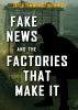 Fake news and the factories that make it