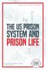 The US prison system and prison life