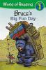 Bruce's Big Fun Day