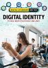 Digital identity : your reputation online