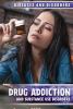 Drug addiction and substance use disorders