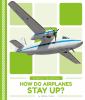 How do airplanes stay up?