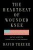 The heartbeat of Wounded Knee : Native America from 1890 to the present
