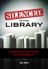 Silenced in the library : banned books in America
