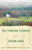The Foreign Student : a novel