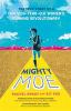 Mighty Moe : the true story of a thirteen-year-old women's running revolutionary