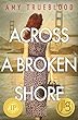Across a broken shore