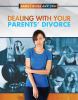 Dealing with your parents' divorce