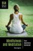 Mindfulness and meditation : your questions answered