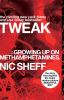 Tweak : Growing Up On Methamphetamines