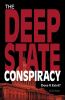 The deep state conspiracy : does it exist?