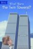 What Were The Twin Towers?