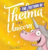 The return of Thelma the unicorn