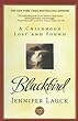 Blackbird : a childhood lost and found