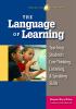 The language of learning : teaching students core thinking, listening, and speaking skills