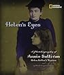 Helen's eyes : a photobiography of Annie Sullivan, Helen Keller's teacher