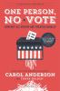 One person, no vote : how not all voters are treated equally : a young adult adaptation
