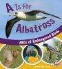 A is for albatross : ABCs of endangered birds