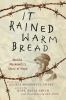 It rained warm bread : Moishe Moskowitz's story of hope