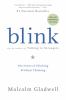 Blink : the power of thinking without thinking