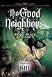 The Good Neighbors. Book 1. Book one. Kin /