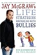 Jay McGraw's life strategies for dealing with bullies