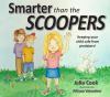 Smarter Than The Scoopers : keeping your child safe from predators!