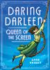 Daring Darleen, : queen of the screen