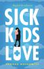 Sick kids in love