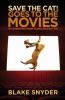 Save the cat! goes to the movies : the screenwriter's guide to every story ever told