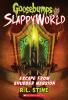 Goosebumps Slappyworld. : Escape From Shudder Mansion