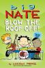 Big Nate. Blow the roof off! /