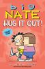Big Nate Hug It Out!