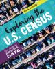 Exploring The U.s. Census : your guide to America's data
