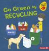 Go Green By Recycling