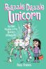 Razzle Dazzle Unicorn : another Phoebe and her unicorn adventure