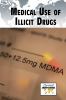 Medical use of illicit drugs