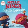 Hello Ninja. Hello Georgie
