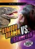 Komodo Dragon Vs. Orangutan