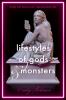 Lifestyles Of Gods & Monsters