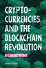 Cryptocurrencies And The Blockchain Revolution : Bitcoin and beyond