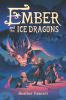 Ember And The Ice Dragons