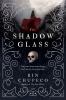 The Shadow Glass