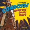 Cowboys! : rough and rowdy riders